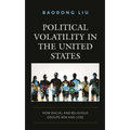 Political Volatility in the United States: How Racial and Religious Groups Win and Lose - Paperback