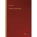 A Manual of Anthropology - Paperback