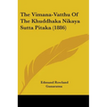 The Vimana-Vatthu Of The Khuddhaka Nikaya Sutta Pitaka (1886) - Paperback