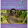 Where Do Animals Live? - Paperback