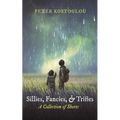 Sillies, Fancies, and Trifles - Paperback