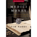 Medici Money: Banking, Metaphysics, and Art in Fifteenth-Century Florence - Paperback