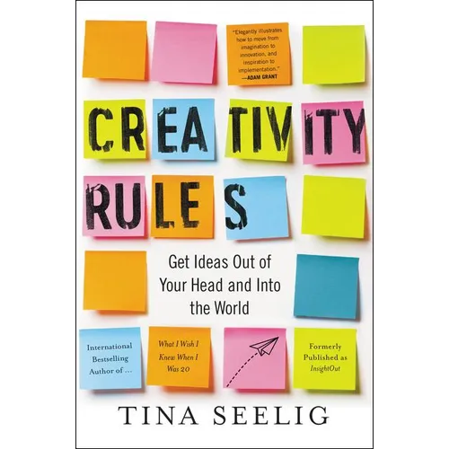 Creativity Rules: Get Ideas Out of Your Head and Into the World - Paperback