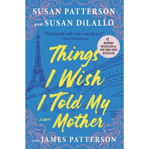 Things I Wish I Told My Mother - Hardcover