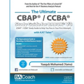 The Ultimate CBAP(R) / CCBA(R) Study Guide for BABOK(R) V3: CBAP(R) / CCBA(R) Study Guide to Help You Pass in Your First Attempt! - Paperback