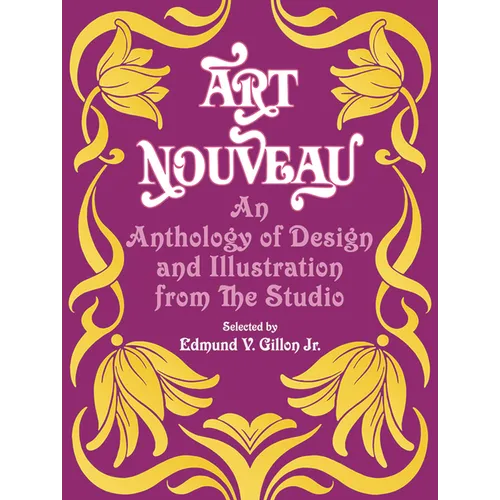 Art Nouveau: An Anthology of Design and Illustration from the Studio - Paperback
