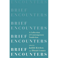 Brief Encounters: A Collection of Contemporary Nonfiction - Paperback