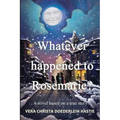 Whatever happened to Rosemarie? - Paperback