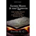 Occult Magic: Sacred Magic & the Qlippoth: The Dark Night of the Senses & Kenneth Grant's Tunnels of Set - Paperback