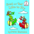 Fred and Ted Like to Fly - Hardcover