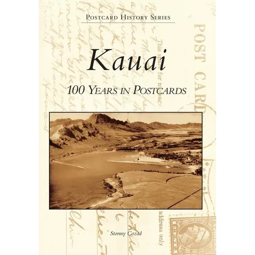 Kauai: 100 Years in Postcards - Paperback