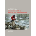 Art Flick's New Streamside Guide to Naturals and Their Imitations - Paperback