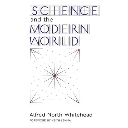 Science and the Modern World - Paperback