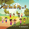 Will You Be My...? - Paperback