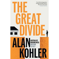 The Great Divide: Australia's Housing Mess and How to Fix It - Paperback
