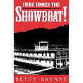 Here Comes the Showboat! - Paperback