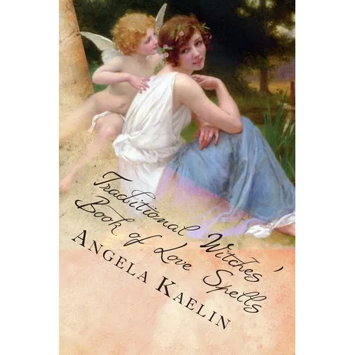 Traditional Witches' Book of Love Spells - Paperback