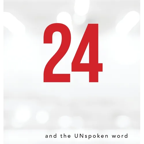 24 and the Unspoken Word - Hardcover