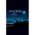 Journey to Bethlehem: 24 Days of Advent Reflection - Paperback