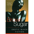 Brown Sugar: A Collection of Erotic Black Fiction - Paperback