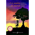 A la sombra del mango: Relatos - Paperback