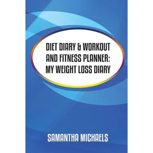 Diet Diary & Workout and Fitness Planner - Paperback