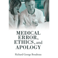 Medical Error, Ethics, and Apology - Hardcover