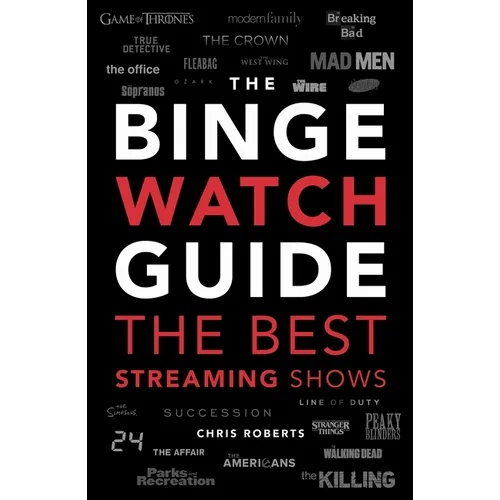 The Ultimate Bingewatching Guide: The Best Television and Streaming Shows Reviewed - Paperback