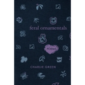 Feral Ornamentals - Paperback