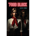 The Food Block - Paperback