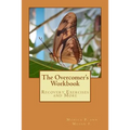 The Overcomer's Workbook: Recovery Exercises and More - Paperback