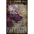 Mouse Trail Ends: Gabriel Hawke Novel - Paperback