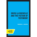 Drieu La Rochelle and the Fiction of Testimony - Paperback