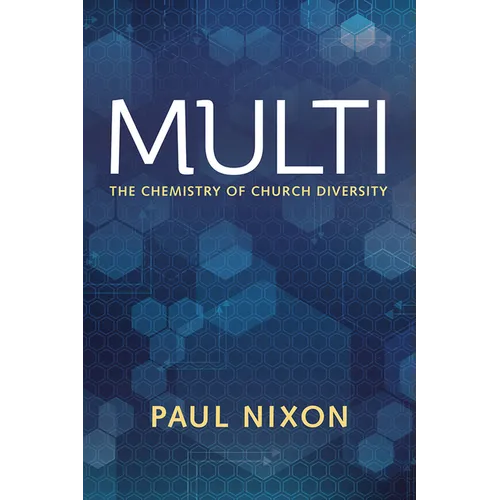Multi: The Chemistry of Church Diversity - Paperback