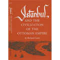 Istanbul and the Civilization of the Ottoman Empire - Paperback