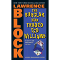 The Burglar Who Traded Ted Williams - Mass Market Paperbound