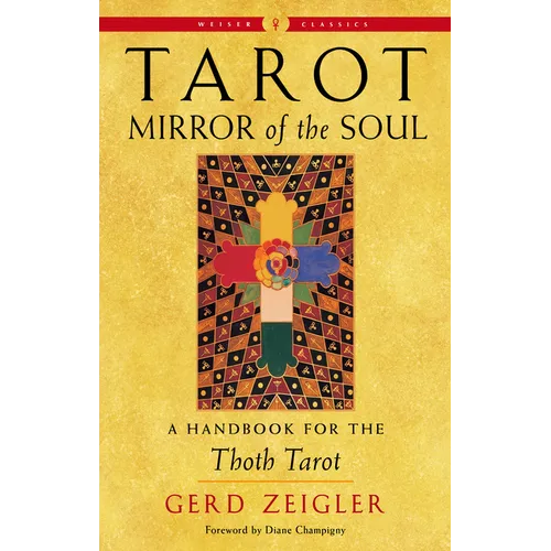 Tarot: Mirror of the Soul: A Handbook for the Thoth Tarot - Paperback