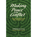 Making Peace with Conflict: Using Neuroscience to Ease Difficult Relationships - Paperback