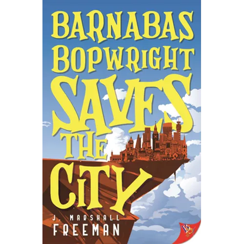 Barnabas Bopwright Saves the City - Paperback
