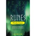 Runes Made Easy: Harness the Magic of the Ancient Northern Oracle - Paperback