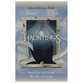Hauntings - Dispelling the Ghosts Who Run Our Lives - Paperback