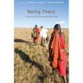 Being There: Learning to Live Cross-Culturally - Paperback