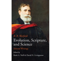 Evolution, Scripture, and Science - Hardcover