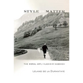 Style Is Matter: The Moral Art of Vladimir Nabokov - Paperback