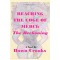 Reaching The Edge of Merci: The Reckoning - Paperback
