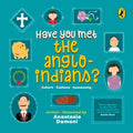 Have You Met the Anglo-Indians? (Have You Met Series) - Paperback