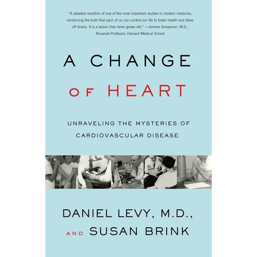 Change of Heart: Unraveling the Mysteries of Cardiovascular Disease - Paperback