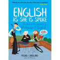 English as She Is Spoke: The Guide of the Conversation in Portuguese and English - Paperback
