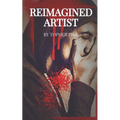 Reimagined Artist: Finding God in Darkness - Paperback