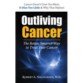 Outliving Cancer - Hardcover